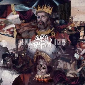 Bury Tomorrow The Union Of Crowns cover