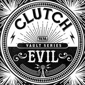 Clutch Evil single cover