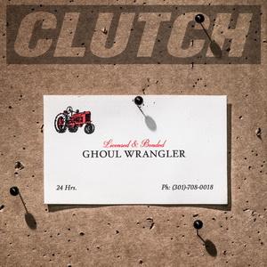 Clutch Ghoul Wrangler single cover