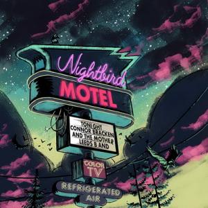 Connor Bracken and The Mother Leeds Band Nightbird Motel cover