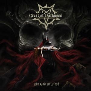 Crest Of Darkness The God of Flesh cover