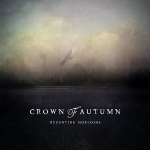 Crown Of Autumn Byzantine Horizons cover