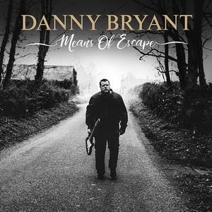 Danny Bryant Means of Escape cover