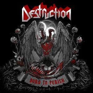 Destruction Born to Perish cover