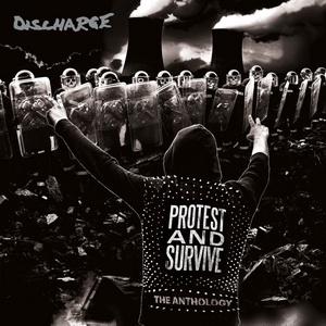 Discharge Protest and Survive – The Anthology cover