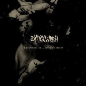 Dying Wish Fragments of a Bitter Memory cover