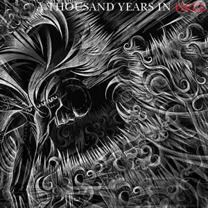 Endless Forms Most Gruesome A Thousand Years in Hell cover