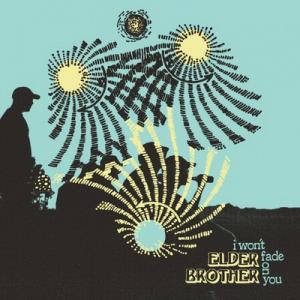 Elder Brother I Won’t Fade On You cover