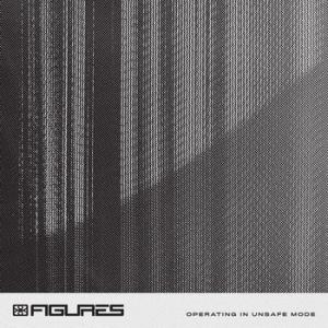 Figures Operating in Unsafe Mode cover