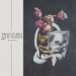 Fractures & Outlines Defenseless cover