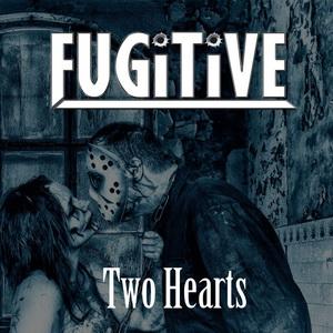Fugitive Two Hearts single cover