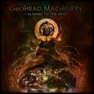 Godhead Machinery Aligned to the Grid cover