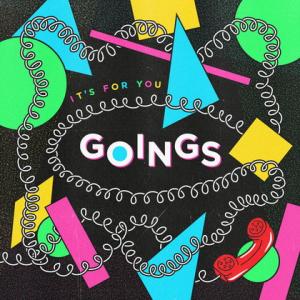 Goings It’s for You cover