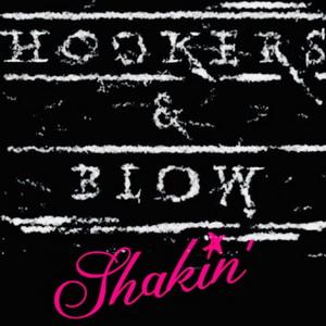 Hookers & Blow Shakin’ single cover