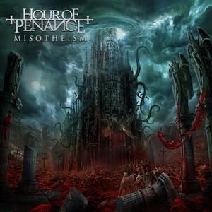 Hour Of Penance Misotheism cover