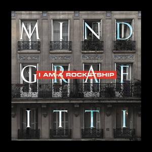 I Am A Rocketship Mind Grafitti cover