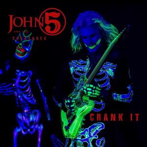 John 5 and The Creatures Crank It single cover