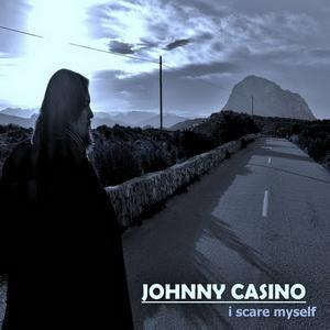 Johnny Casino I Scare Myself single cover