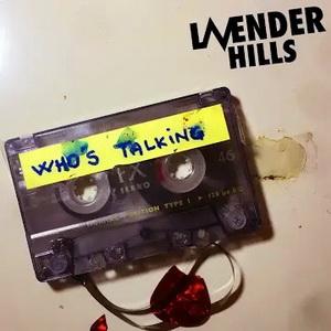 Lavender Hills Who’s Talking single cover