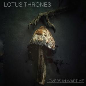 Lotus Thrones Lovers in Wartime cover