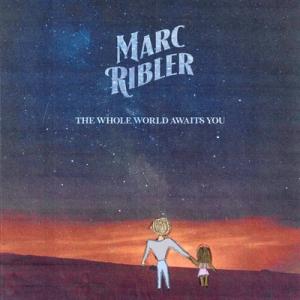 Marc Ribler The Whole World Awaits You cover