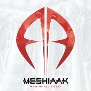 Meshiaak Mask of All Misery cover