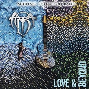Michael Thompson Band Love & Beyond cover