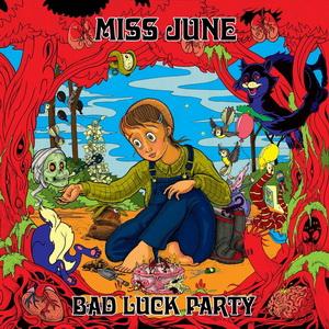 Miss June Bad Luck Party cover