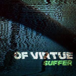 Of Virtue Suffer single cover