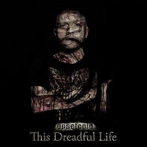 Onsetcold This Dreadful Life single cover