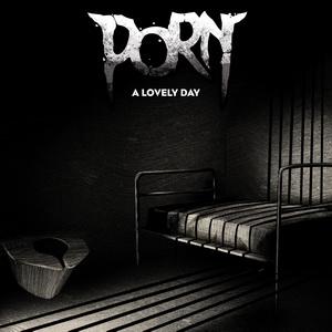 PORN A Lovely Day single cover