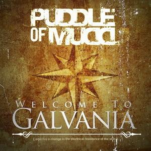 Puddle Of Mudd Welcome to Galvania cover