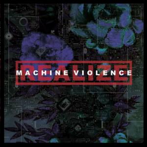 Realize Machine Violence cover
