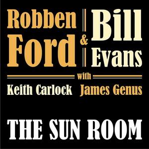Robben Ford & Bill Evans The Sun Room cover