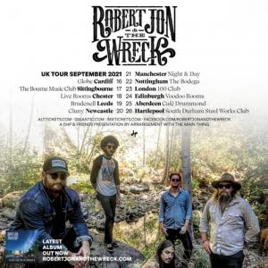 Robert Jon & The Wreck UK Tour 2021 poster