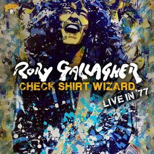 Rory Gallagher Check Shirt Wizard - Live in ‘77 cover
