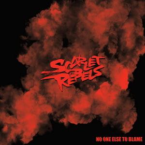 Scarlet Rebels No One Else to Blame single cover
