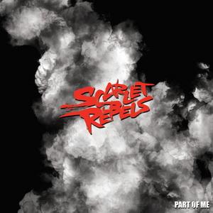 Scarlet Rebels Part of Me single cover