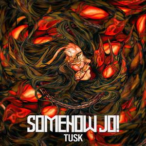 Somehow Jo Tusk cover