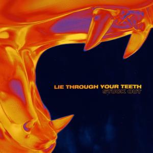 Stuck Out Lie Through Your Teeth EP cover