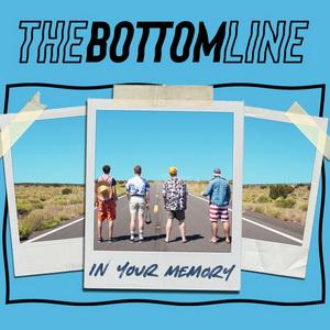 The Bottom Line In Your Memory single cover
