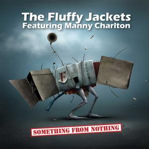 The Fluffy Jackets Something from Nothing cover