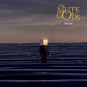 The Mute Gods One Day single cover