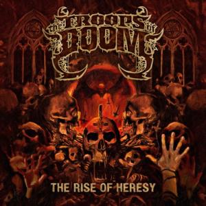 The Troops Of Doom The Rise of Heresy EP cover