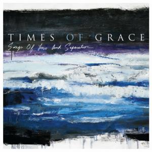 Times Of Grace Songs of Loss and Separation cover