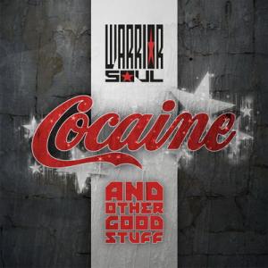 Warrior Soul Cocaine and Other Good Stuff cover