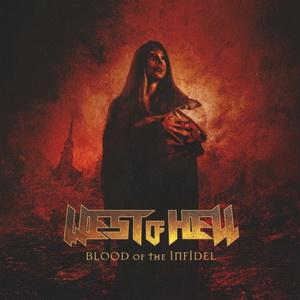 West Of Hell Blood of the Infidel cover
