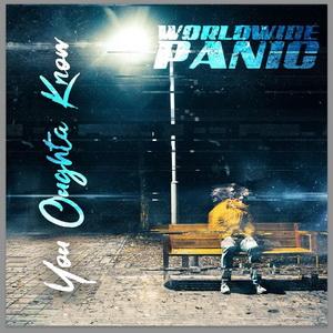 Worldwide Panic You Oughta Know single cover
