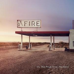 Afire On the Road from Nowhere cover