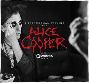 Alice Cooper A Paranormal Evening at the Olympia Paris cover